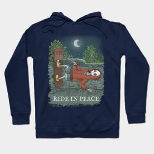 Ride in peace Hoodie